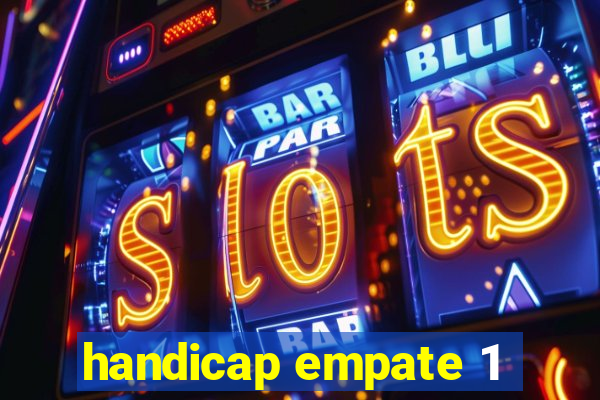 handicap empate 1